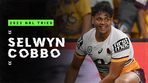 Selwyn Cobbo S Try Scoring Season Nrl Youtube