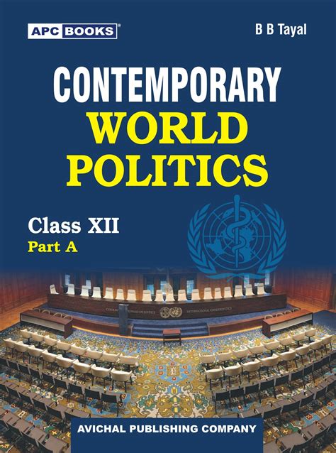 Contemporary World Politics Class- XII (Part-A) | APC Books