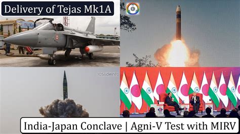 India Japan Conclave Agni V Test With Mirv Delivery Of Tejas Mk A