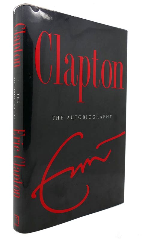 CLAPTON The Autobiography | Eric Clapton | First Edition; Second Printing