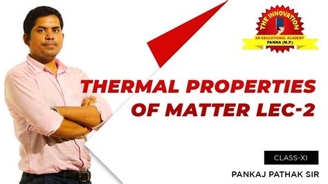 Thermal Properties Of Matter For Iit Jee Neet Nda Th Cbse Icse