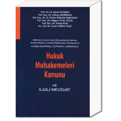 Hukuk Muhakemeleri Kanunu Ve Lgili Mevzuat M Kamil Yildirim G Lcan