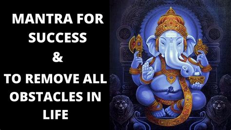 Powerful Ganesh Mantra Remove All Obstacles In Life Mantra For