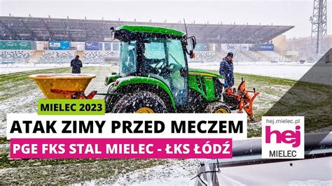 Hej Mielec Pl Tv Pge Fks Stal Mielec Ks D Mecz Prze O Ony