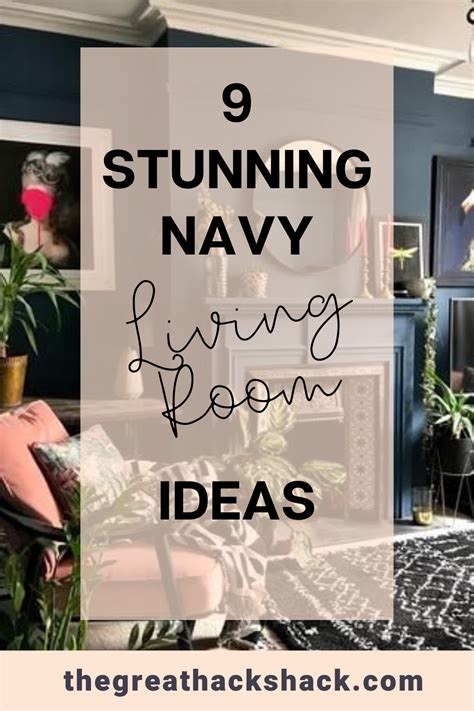 9 Stunning Navy Living Room Ideas The Great Hack Shack Navy Living