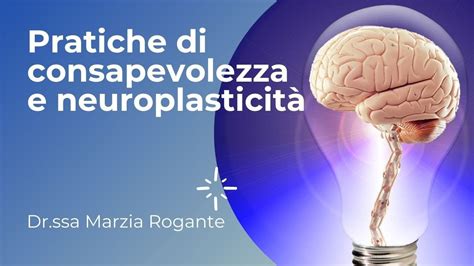 Pratiche di consapevolezza e neuroplasticità YouTube