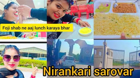 Aaj Gye Nirankari Sarovar Hume Satsang Nhi Mila Lunch Kar Ke Ajj