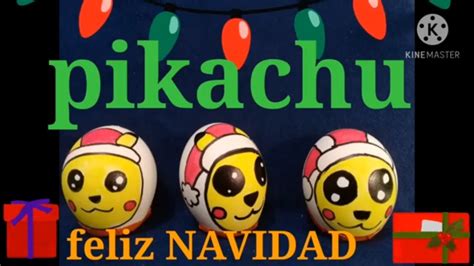 Pikachu Navide O En Cascaron De Huevo Youtube