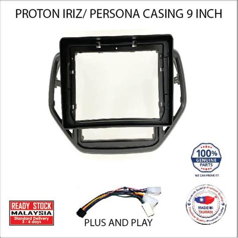 Proton Persona Iriz Oem Android Car Player Casing Free Plug N