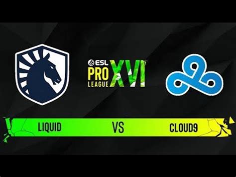 Cloud9 Vs Team Liquid ESL Pro League Season 16 Semifinal 1