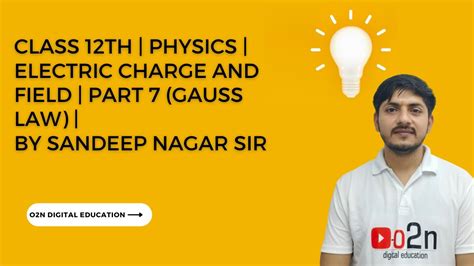 Class Th Physics Electric Charge And Field Part Gauss Law