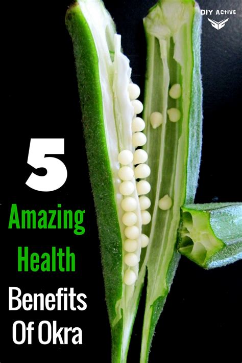 5 Amazing Health Benefits Of Okra Diy Active