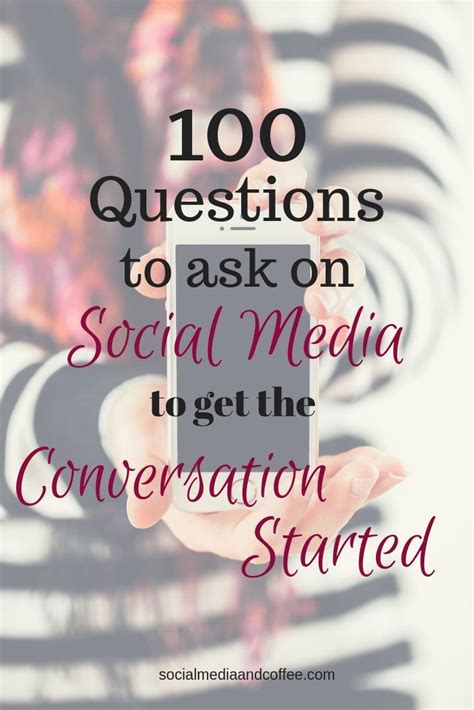 100 Questions To Ask On Social Media How To Start Conversations 100 Questions To Ask Social