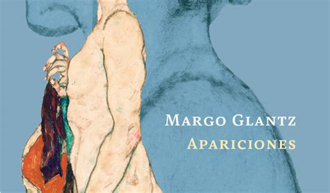 Presentación Del Libro «apariciones De Margo Glantz Casa De Mexico