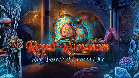 Royal Romances The Power Of Chosen One Youtube