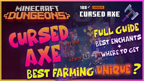 Minecraft Dungeons Cursed Axe Unique Guide Where To Get Best