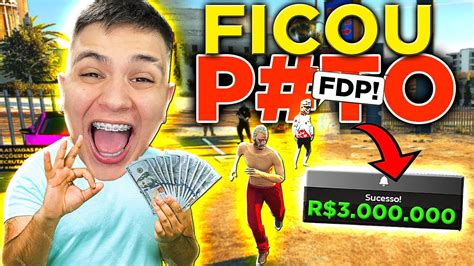 Irritei E Roubel Milh Es Do Cara Gta Rp Paulinho O Loko Youtube