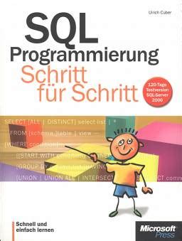 SQL Programmierung Schritt für Schritt Schnell und einfach lernen