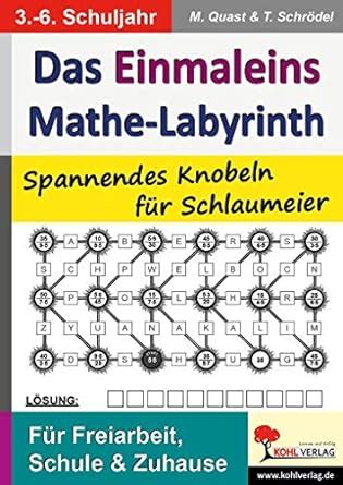 Das X Mathe Labyrinth Spannendes Knobeln F R Schlaumeier Spannende