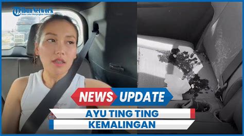 Ayu Ting Ting Kemalingan Saat Liburan Di Amerika Kaca Mobil Pecah