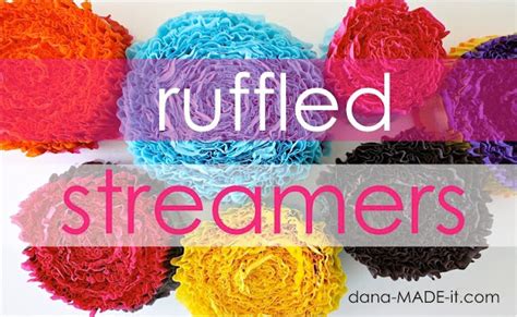 Ruffled Streamers Made Everyday