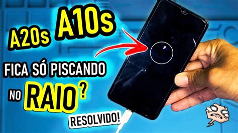 Samsung A10s A20s não carrega fica só piscando no raio TENTE ISSO