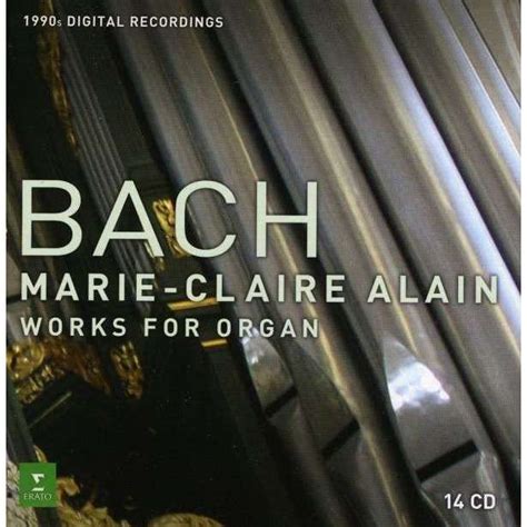 Complete Organ Works Digital Recording Marie Claire Alain By Bach