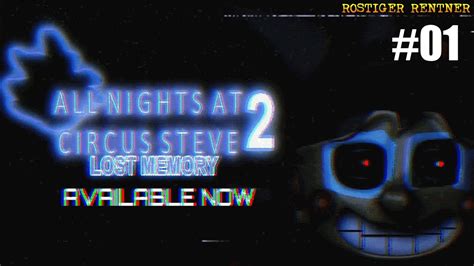 Hola Rosti 😜⭐ All Nights At Circus Steve 2 Lost Memory 01 ⭐ Lets Play Fnaf Fangames Youtube