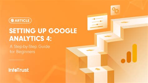 Setting Up Google Analytics A Step By Step Guide For Beginners