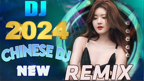 Chinese Dj Remix 2024 Dj抖音版2024 🚕最好的音樂chinese Dj Remix 优秀的产品 2024 年最热门