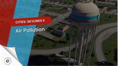 Cities Skylines How To Remove Air Pollution Exputer