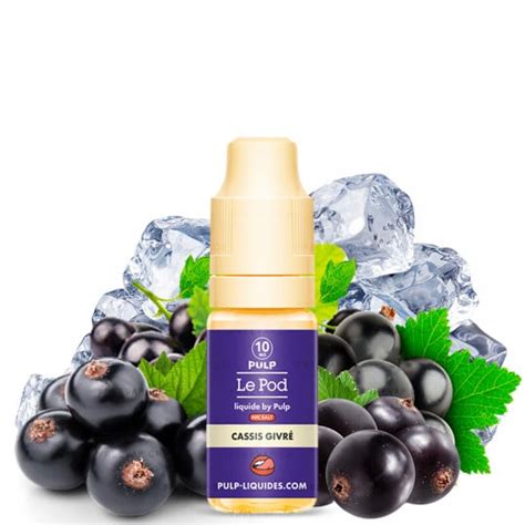 Cassis Givré eliquide Pod by Pulp sels de nicotine 10ml