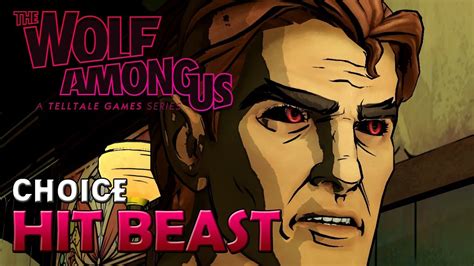 The Wolf Among Us Episode 2 Choice Did You Keep Punching Beast When