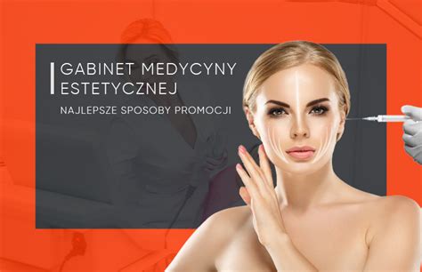 Gabinet Medycyny Estetycznej Najlepsze Sposoby Promocji Imagemed