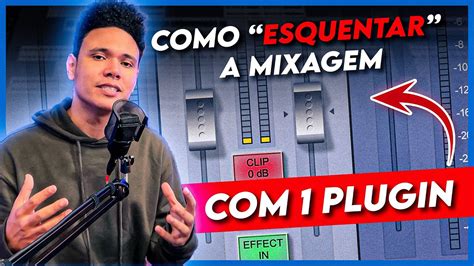 COMO ESQUENTAR A MIXAGEM 1 PLUGIN AULA DE MIXAGEM HOME STUDIO