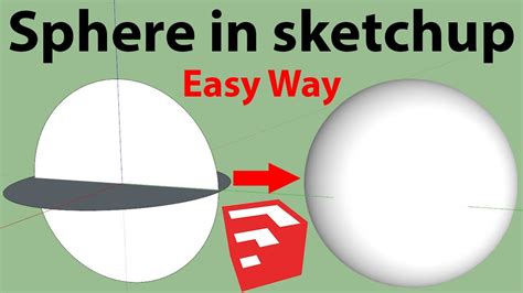 How To Make A Sphere Ball In Sketchup Youtube