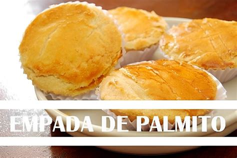 Empada De Palmito Que Desmancha Na Boca Deliciosa E Perfeita Para O