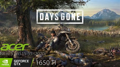 Days Gone I H Gtx Ti All Setting P Acer Nitro