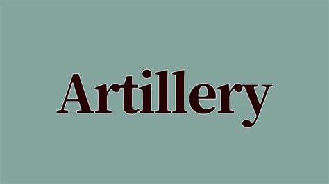 Artillery Meaning And Definition YouTube