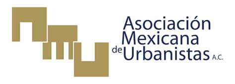 Asociación Mexicana de Urbanistas A C Home