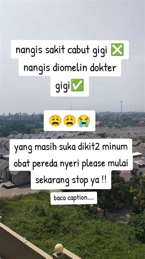 Pengalaman Sakit Saat Cabut Gigi Dan Obat Pereda Nyeri Tiktok