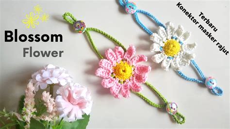 Konektor Masker Rajut Terbaru Bunga Blossom Crochet Mask Connector