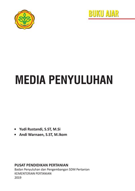 Buku Ajar Media Penyuluan Pertanian Media Penyuluhan Pusat Pendidikan