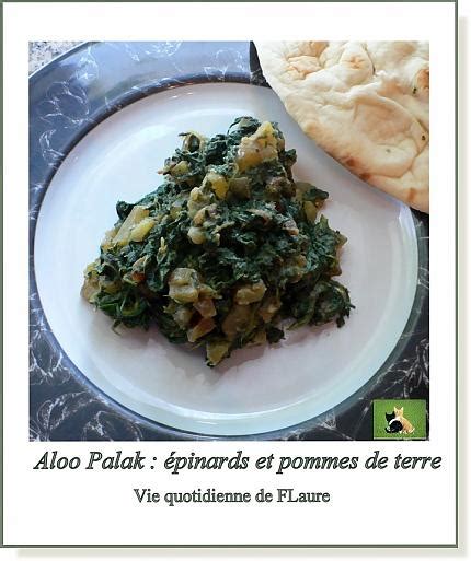 Recette d Aloo Palak épinards et pommes de terre