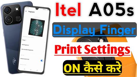 Itel A05s How To Full Setup Display Fingerprint Setting L Itel A05s Me