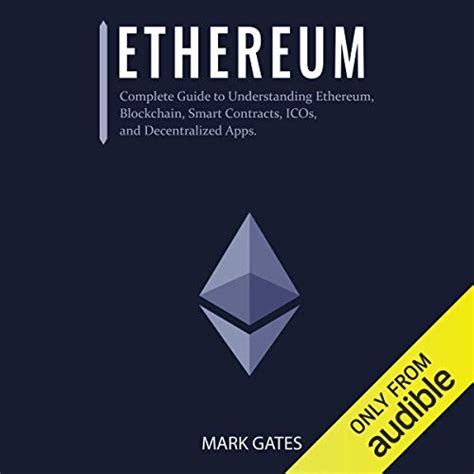 Ethereum Complete Guide To Understanding Ethereum Blockchain Smart