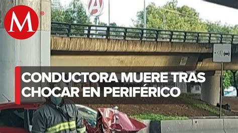 Muere Mujer Tras Accidente Vial En Anillo Perif Rico Youtube