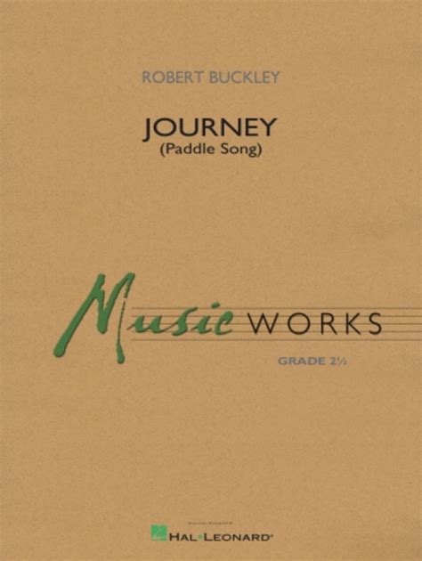 Journey Paddle Song By Robert Buckley Concert Band Sheet Music