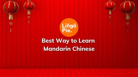 The Best Way To Learn Chinese Tips And Techniques For Learning