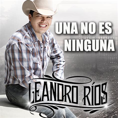 Una No Es Ninguna Single by Leandro Ríos on Apple Music